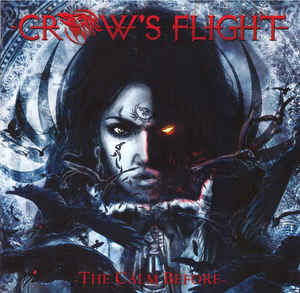 Crow's Flight - The Calm Before 2011