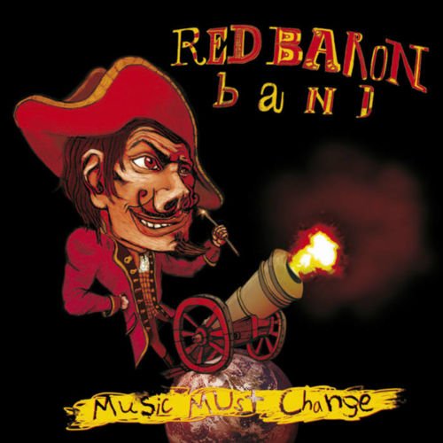  Red Baron Band - Music Must Change 2019