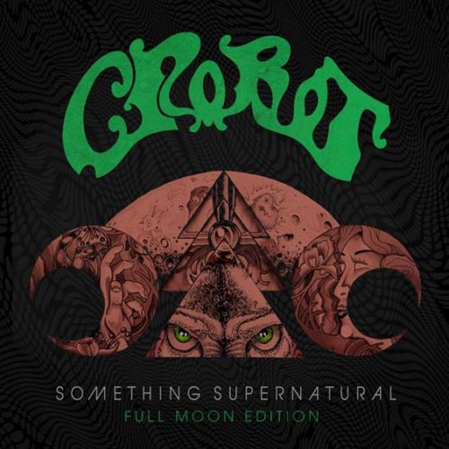 Crobot – Something Supernatural [Full Moon Edition] 2015