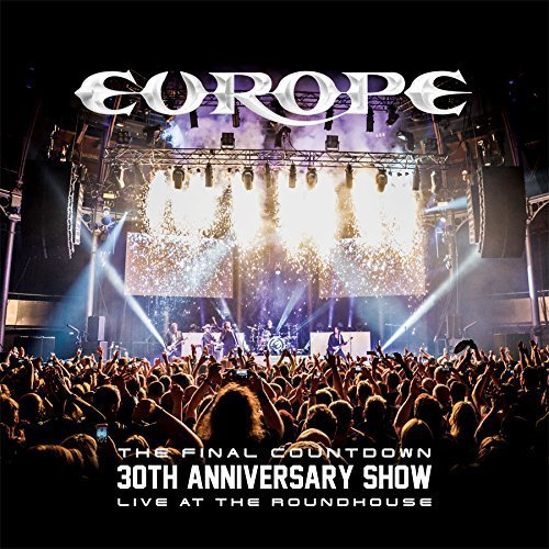  Europe - The Final Countdown: 30th Anniversary Show, Live At The Roundhouse [2017, Blu-ray,]
