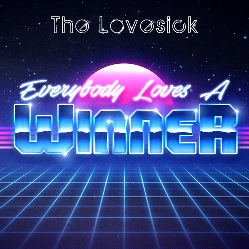 The Lovesick - Everybody Loves A Winner 2019 EP