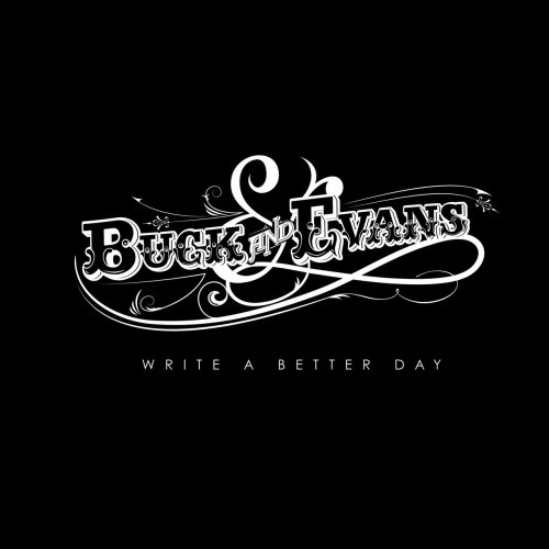Buck & Evans - Write A Better Day (2019)