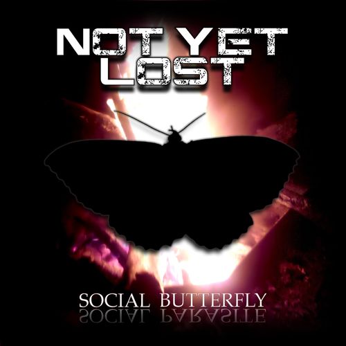Not yet Lost - Social Butterfly / Social Parasite (2019)