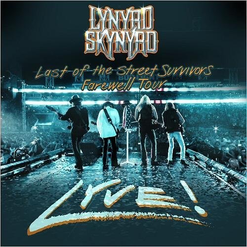 Lynyrd Skynyrd - Last Of The Street Survivors Farewell Tour Lyve!