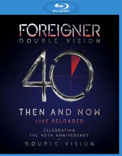Foreigner - Double Vision 40 Then And Now Live. Reloaded