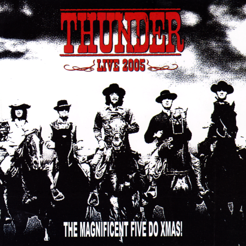 Thunder ‎– The Magnificent Five Do Xmas ! 2006