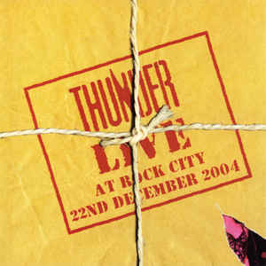 Thunder ‎– Live At Rock City 2005