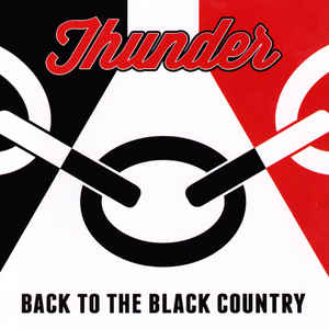 Thunder  ‎– Back To The Black Country 2014