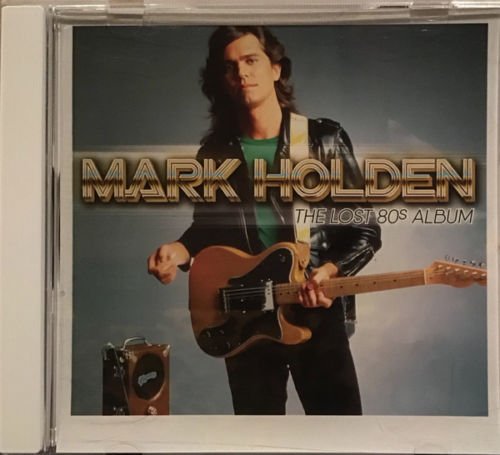 Mark Holden ‎– The Lost 80s Album 2018