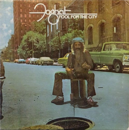 Foghat-  Fool For The City [Rock Candy Remaster] 2019