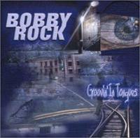 Bobby Rock ‎– Groovin' In Tongues 2001