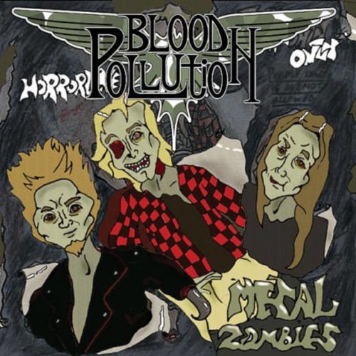 Blood Pollution - Metal Zombies 2010