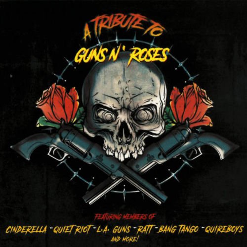 Tribute to Guns N' Roses - A Tribute To Guns N' Roses 2019