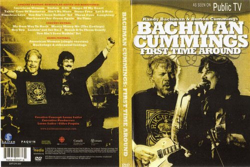 Randy Bachman & Burton Cummings - First Time Around [2006, DVD]