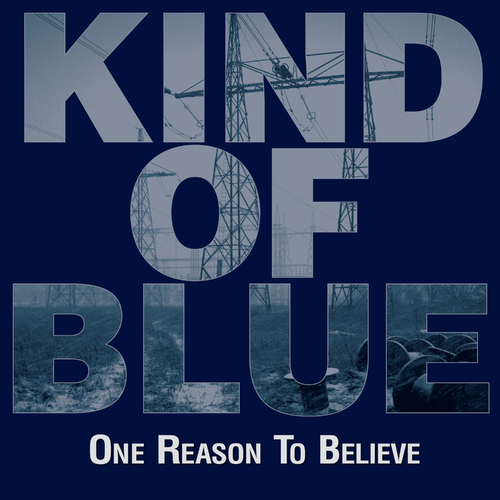 Kind of Blue Sweden - One Reason to Believe 2014