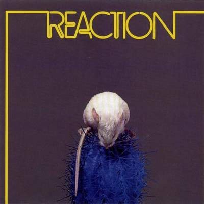 Reaction - Reaction 1971