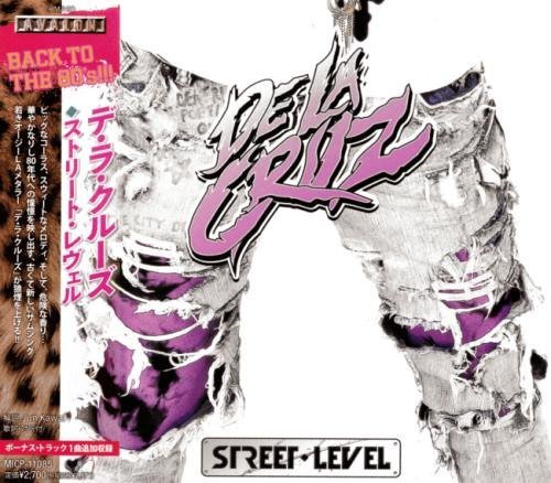 De La Cruz - Street Level [Japan Edition +1 bonus] (2013)