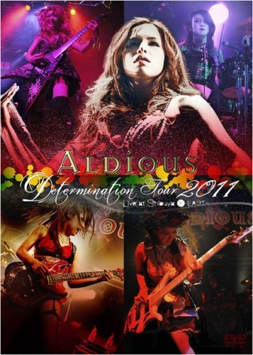 Aldious - Determination Tour 2011 - Live at Shibuya O-EAST [2012, Power Metal, DVD]