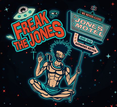 Freak the Jones Freak the Jones - The Jones Motel (Expanded Edition) 2019