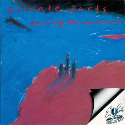 Private Parts ‎– Dancing The Marmara 1986