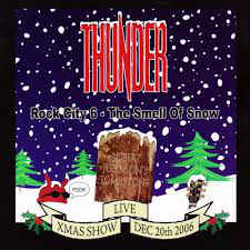 Thunder  ‎– Rock City 6 - The Smell Of Snow 2007
