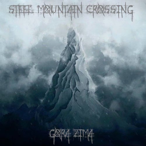 Steel Mountain Crossing - Gora Zima 2019
