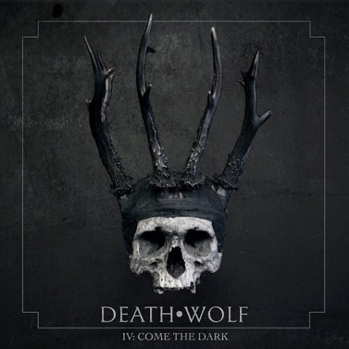 Death Wolf - IV: Come the Dark (2019)