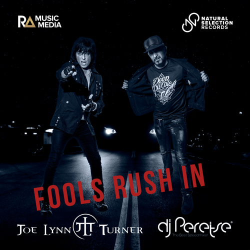 Joe Lynn Turner Dj Peretse - Fools Rush In 2019 EP