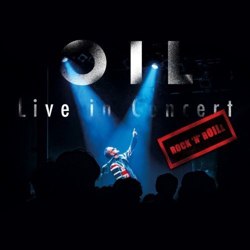 Oil - Live In Concert (2020)