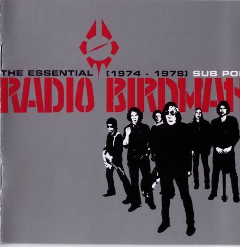Radio Birdman - The Essential Radio Birdman (1974 - 1978) 2001