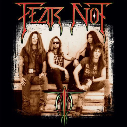 FEAR NOT - FEAR NOT (REMASTERED