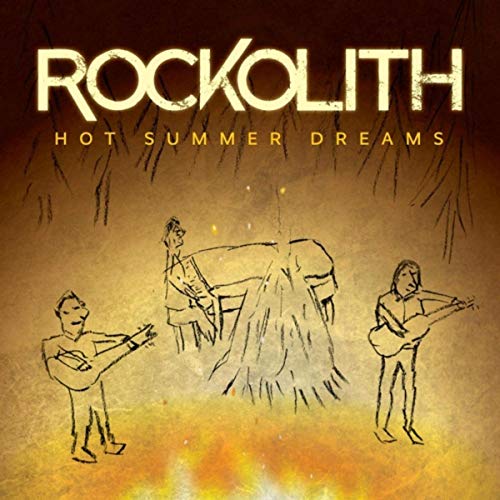Rockolith - Hot Summer Dreams 2020