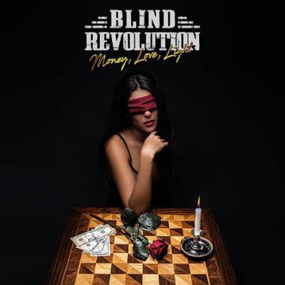 Blind Revolution - Money, Love, Light 2020