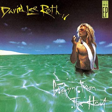 DAVID LEE ROTH - CRAZY FROM THE HEAT EP 1985