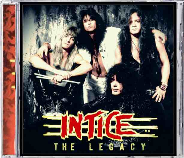 INTICE – The Legacy (1985-1990 all recordings remastered) 2016