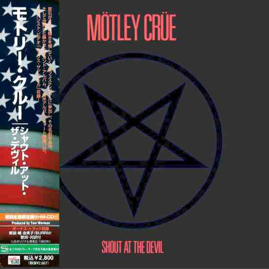 MOTLEY CRUE – Shout At The Devil +5 bonus [Japan SHM-CD mini-LP remastered] 2010