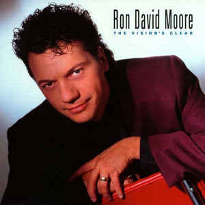 Ron David Moore ‎– The Vision's Clear 1992