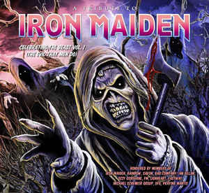 Various ‎– A Tribute To Iron Maiden - Celebrating The Beast Vol. 1 (The Evil That Men Do) 2014