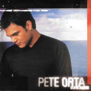Pete Orta ‎– Born Again 2001