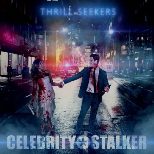 Celebrity Stalker - Thrill Seekers (2020)