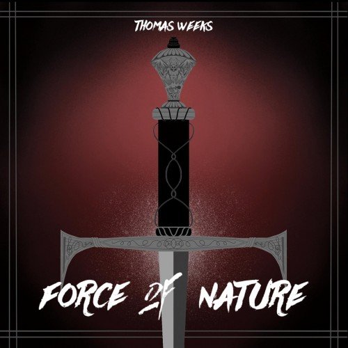 Thomas Weeks - Force of Nature