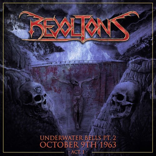 Revoltons (feat.Blaze Bayley) - Underwater Bells Pt.2: October 