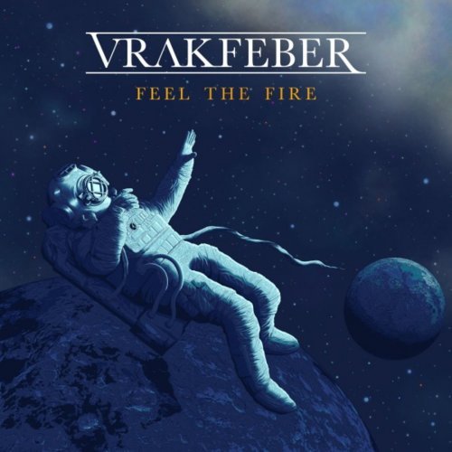 Vrakfeber - Feel the Fire (2020)