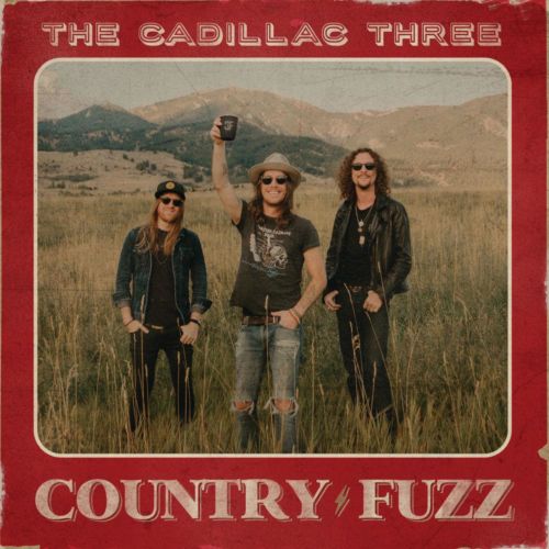 The Cadillac Three - Country Fuzz 2020