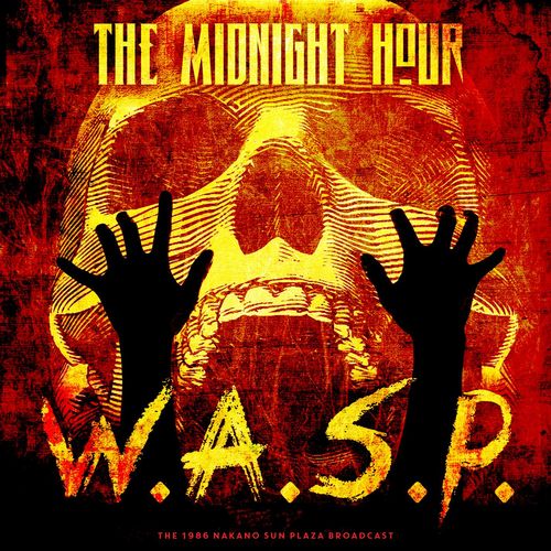 W.A.S.P. - The Midnight Hour (Live 1986) 2020