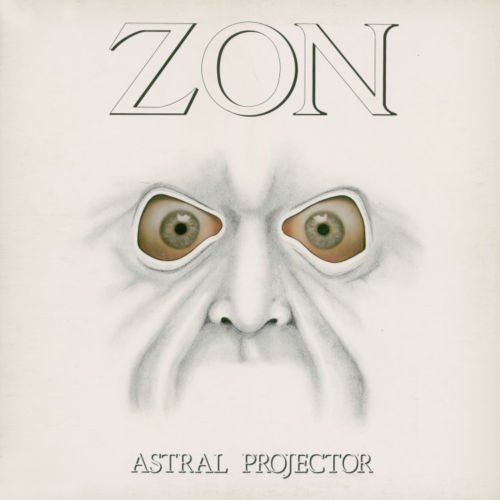 Zon - Astral Projector [Rock Candy Remaster] 2020