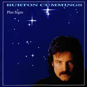 Burton Cummings ‎– Plus Signs 1990