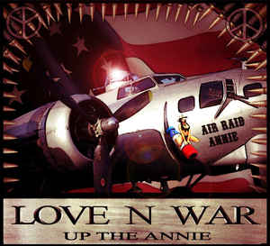 Love N War ‎– Up The Annie