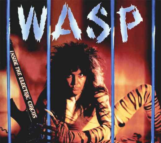W.A.S.P. – Inside The Electric Circus +2 [Madfish ‎Remastered Digipak] (2019) 