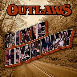OUTLAWS - Dixie Highway 2020